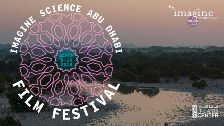 IMAGINE SCIENCE FILMS ANNOUNCES  IMAGINE SCIENCE ABU DHABI 2018  MARCH 8-10, 2018