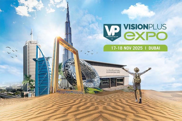 VisionPlus EXPO, Dubai: The Global Hotspot For Growing Eyewear Markets, Trends & Innovations!